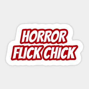 Horror Flick Chick Sticker